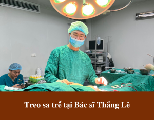 Treo sa trễ cấp độ 1 tại Bác sĩ Thắng Lê