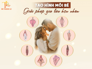 Bác sĩ Thắng Lê: Tạo hình môi bé - Giải pháp cho hôn nhân