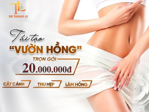 Tái Tạo “vườn hồng” giúp cảm xúc thêm mặn nồng tại Bác sĩ Thắng Lê