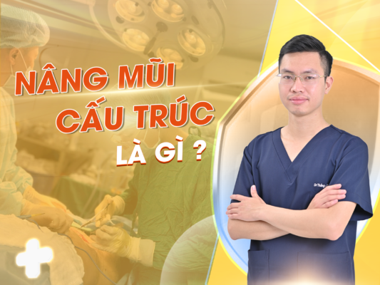 Nâng mũi cấu trúc - Nâng tầm nhan sắc, thay đổi tài vận