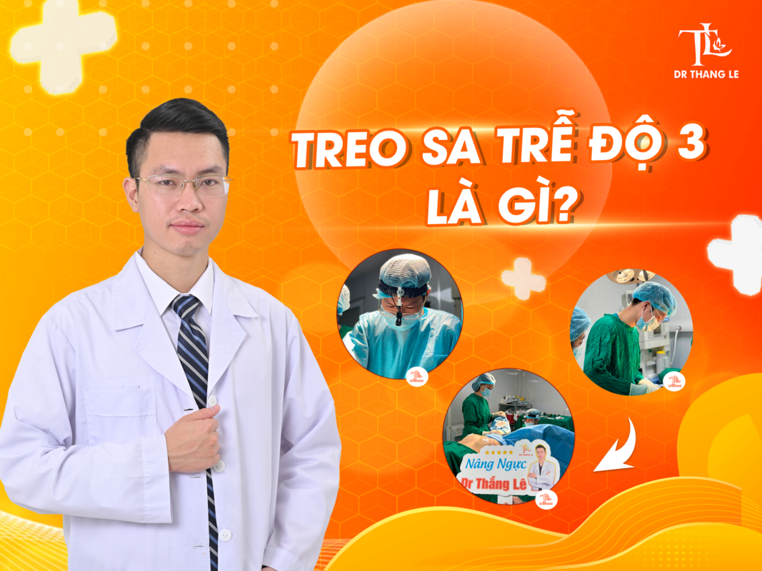 Giải cứu sa trễ ngực độ 3 trả lại vòng 1 hoàn hảo cho chị em