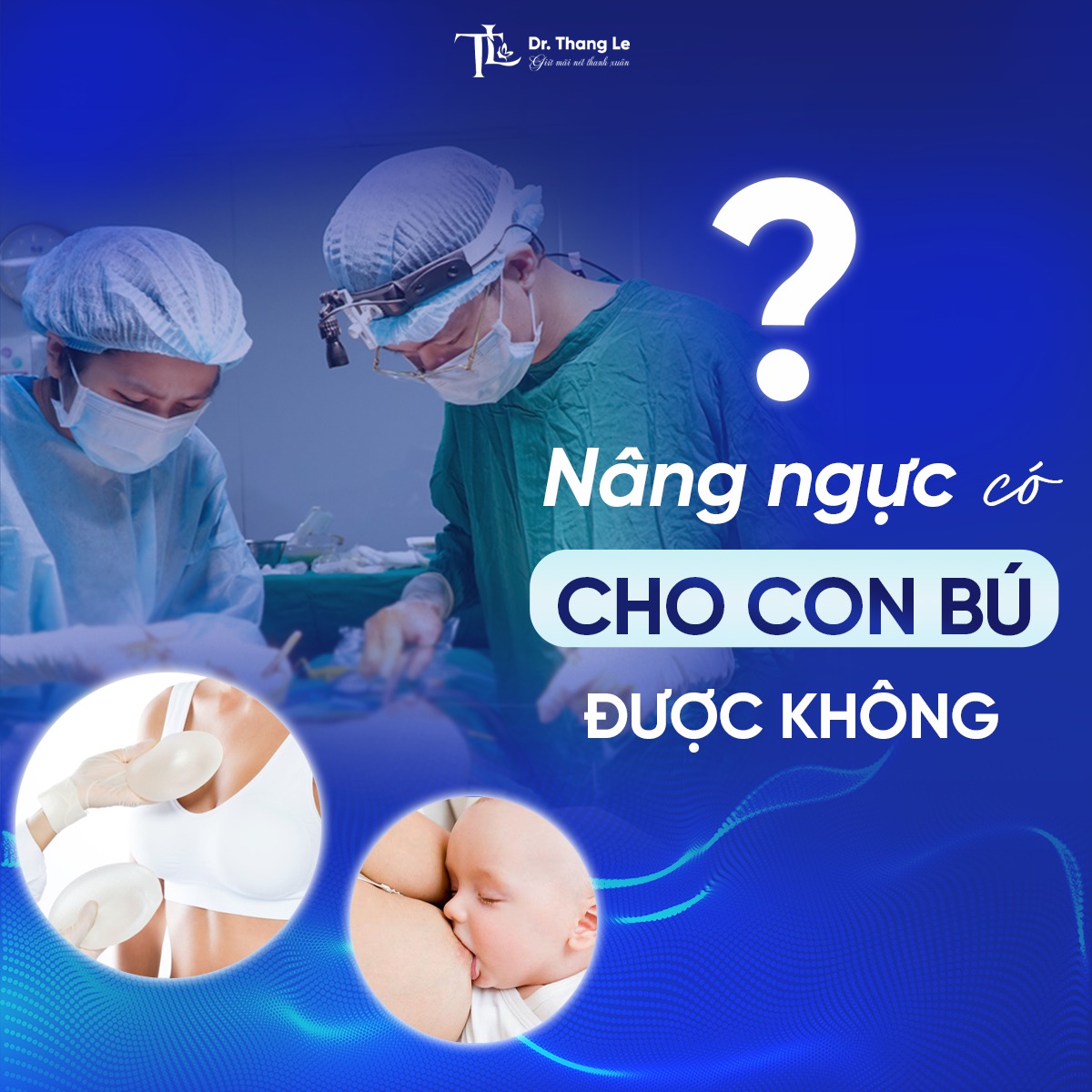 nang-nguc-co-cho-con-bu-duoc-khong