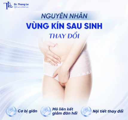 nguyên nhân vùng kín sau sinh thay đổi